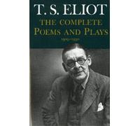 T S Eliot Complete Poems and Plays, (Copertina rigida)