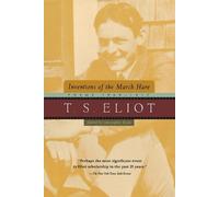 T. S. Eliot Inventions of the March Hare (Tascabile)