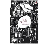 T. S. Eliot – Selected Poems of T. S. Eliot – Copertina rigida