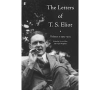 T. S. Eliot The Letters of T. S. Eliot Volume 2: 1923-1925 (Copertina rigida)
