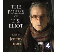 T. S. Eliot The Poems of T.S. Eliot Read by Jeremy Irons (CD)