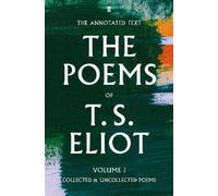 T. S. Eliot The Poems of T. S. Eliot Volume I (Copertina rigida)