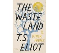 T. S. Eliot The Waste Land and Other Poems (Tascabile) Vintage Classics