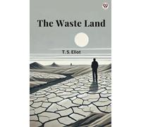 T S Eliot The Waste Land (Edition1) (Tascabile)