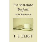 T S Eliot The Waste Land, Prufrock, and Other Poems (Tascabile)