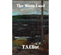 T S Eliot The Waste Land (Tascabile)