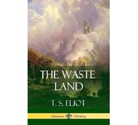 T S Eliot The Waste Land (Tascabile)