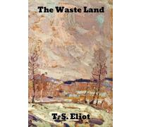 T S Eliot The Waste Land (Tascabile)