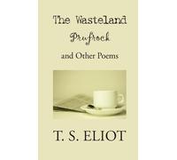 T S Eliot Wasteland, Prufrock, and Other Poems (Copertina rigida)