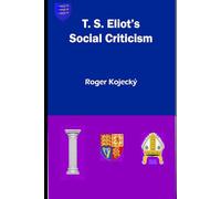 T.S. Eliot's Social Criticism