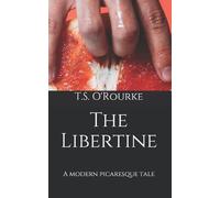 T S O'Rourke The Libertine (Tascabile)