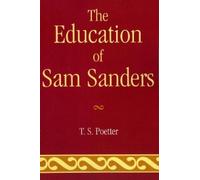 T. S. Poetter The Education of Sam Sanders (Tascabile)