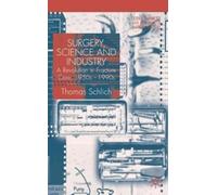 T. Schlich Surgery, Science and Industry (Copertina rigida)