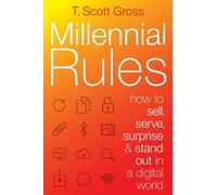 T. Scott Gross Millennial Rules (Tascabile)