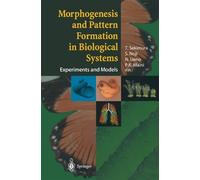 T. Sekimura Morphogenesis and Pattern Formation in Biological System (Tascabile)