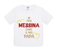 T-Shirt bambino Io tifo Messina come il mio papà idea regalo maglietta