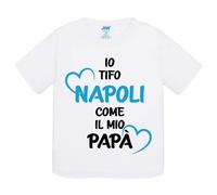 T-Shirt bambino Io tifo Napoli come il mio papà idea regalo maglietta