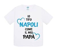T-shirt bambino Io tifo Napoli come il mio papà Manica Corta (3/4 anni)