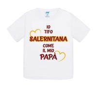 T-Shirt bambino Io tifo Salernitana come il mio papà idea regalo maglietta