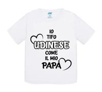 T-Shirt bambino Io tifo Udinese come il mio papà idea regalo maglietta tshirt