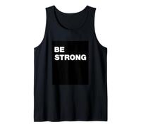 T-Shirt Be Strong Motivational Inspirator Quotes Graphic Canotta