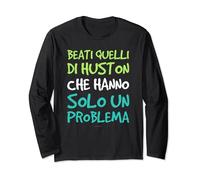 T Shirt Beati Quelli Di Houston Che Hanno Solo Un Problema Maglia a Manica