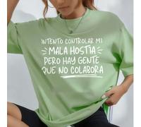 T-shirt bianca da donna a maniche corte, girocollo, in 97% cotone, dal design audace! La frase "INTENTO CONTROLAR MI MALA HOSTIA PERO HAY GENTE QUE NO COLABORA" (Cerco di controllare il mio temperamen