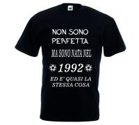 T-shirt bianca o nera donna scritta NON SONO PERFETTA MA SONO NATA 1992 eta' 25