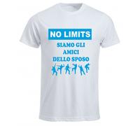t-shirt bianca uomo scritta no limits siamo gli amici dello sposo addio celibato