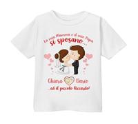 T-Shirt Bimbo o Bimba Mamma e papà Si sposano! Annuncio Matrimonio Nozze Personalizzato con Nomi degli sposi e Bimbo o Bimba!