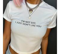 T-shirt casual da donna a maniche corte, girocollo, slim fit, con stampa grafica "I'M NOT SHY I JUST DON'T LIKE YOU" L,M,S,XL,XSLettere,sloganTessuto