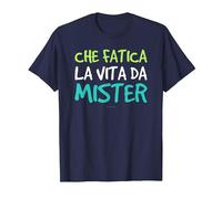 T-Shirt Che Fatica La Vita Regalo Mister Calcio Maglietta