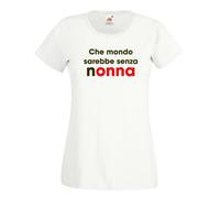 T-shirt che mondo sarebbe senza NONNA bianca cotone idea regalo compleanno