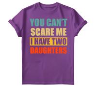 T-shirt compleanno uomo You Cant Scare Me I Have Two Daughters Fathers Day #FD