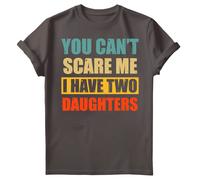 T-shirt compleanno uomo You Cant Scare Me I Have Two Daughters Fathers Day #FD