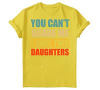 T-shirt compleanno uomo You Cant Scare Me I Have Two Daughters Fathers Day #FD