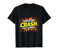 T-Shirt con Certificazione Crash Test per incidenti stradali Divertenti Maglietta
