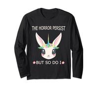 T-shirt con scritta divertente "The Horrors Persist But So Do I" Maglia a Manica