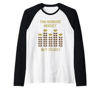 T-shirt con scritta divertente "The Horrors Persist But So Do I" Maglia con Maniche Raglan
