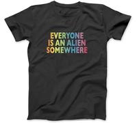 T-shirt con scritta "Everyone is an Alien Somewhere", 100% cotone, per uomo, donna, bambino, colore nero, Nero , L