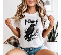 T-shirt da donna F Caw F Raven Bird Gothic Dark Art Corvid Tee -a
