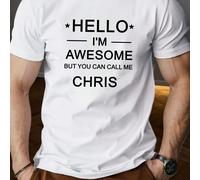 T-shirt da uomo bianca taglia comoda con stampa personalizzata (CIAO, SONO FANTASTICO, MA PUOI CHIAMARMI CHRIS), t-shirt da uomo con scollo tondo, 220 g/m², per l'estate, in puro cotone, maniche corte