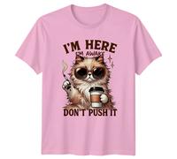T-shirt da uomo Cats Im Here Im Awake Dont Push It maglietta grafica da donna