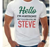 T-shirt da uomo con testo personalizzato (Ciao, sono fantastico, ma puoi chiamarmi Steve), t-shirt da uomo girocollo, 220 g/m², per l'estate, in puro cotone, maniche corte (1 pezzo) Maglietta da uomo 
