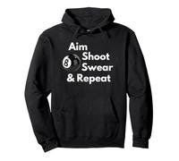 T-Shirt da Uomo e da Donna con Scritta Aim Shoot Swear And Repeat Felpa con Cappuccio