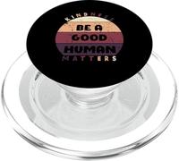 T-shirt da uomo e donna con scritta in inglese "Be A Good Human Kindness Matters" PopSockets PopGrip per MagSafe