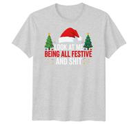 T-shirt da uomo Look At Me Being All Festive Christmas Holidays maglietta...