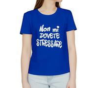 T-shirt divertente - Idea Regalo Originale - Non mi Stressare