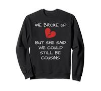 T-Shirt Divertente Redneck White Trash We Broke Up Felpa