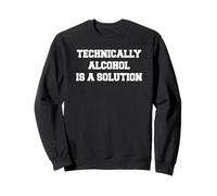 T-Shirt Divertente Technically Alcohol Is a Solution Felpa